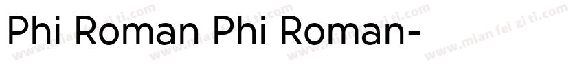 Phi Roman Phi Roman字体转换